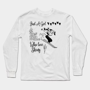 Just A Girl Who Loves Skiing Long Sleeve T-Shirt